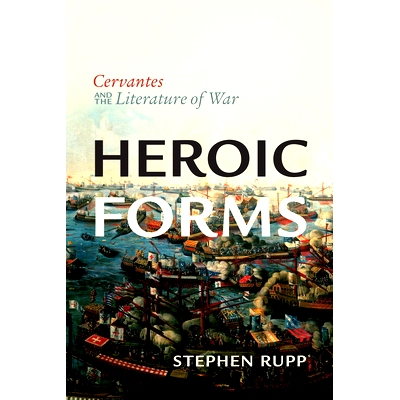 预订 Heroic Forms: Cervantes and the Literature of War 英雄形式：塞万提斯与战争文学: 9781487522544