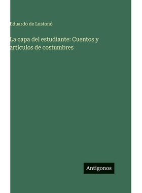预订 La capa del estudiante: Cuentos y artículos de costumbres: 9783386904841