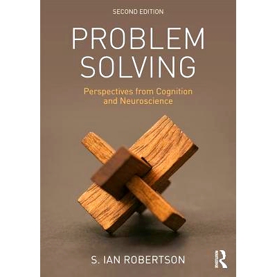 预订 Problem Solving: Perspectives from Cognition and Neuroscience 问题解决：从认知到神经科学的观点: 9781138889576