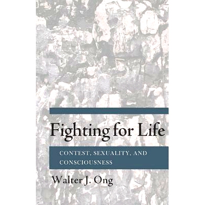 预订 Fighting for life: contest, sexuality, and consciousness /: 9780801413421