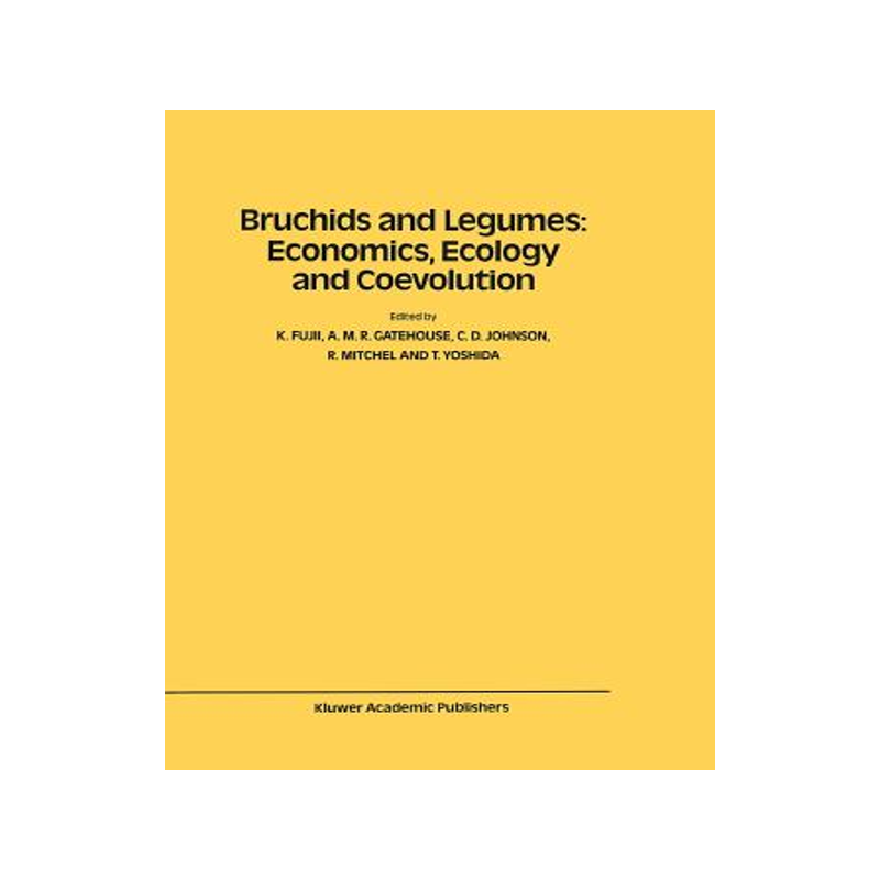 预订 Bruchids and Legumes: Economics, Ecology and Coevolution