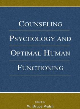 【预订】Counseling Psychology and Optimal Human Functioning