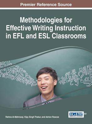 【预订】Methodologies for Effective Writing Instruction in EFL and ESL Classrooms
