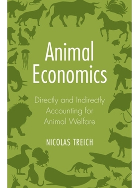 预订 Animal Economics: Directly and Indirectly Accounting for Animal Welfare 动物经济学：动物福利的直接和间接核算: 97810