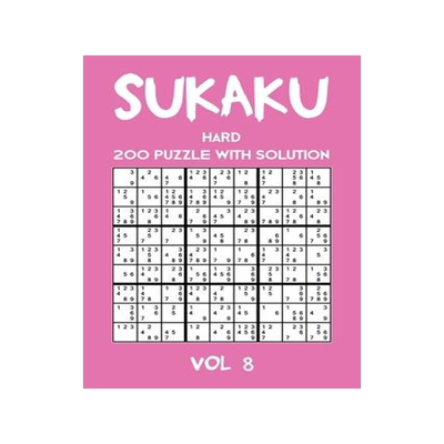 [预订]Sukaku Hard 200 Puzzle With Solution Vol 8: Exciting Sudoku variation, puzzle booklet, 2 puzzles per 9781711917535