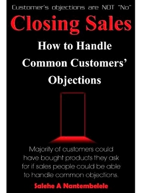 预订 Closing Sales: How to Handle Common Customers’ Objections: 9781539175780