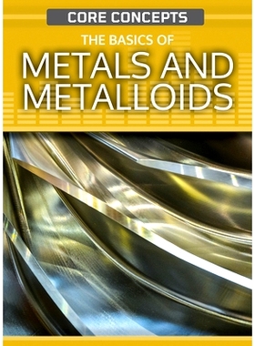 预订 The Basics of Metals and Metalloids: 9781499476798