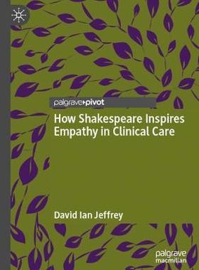 预订 How Shakespeare Inspires Empathy in Clinical Care