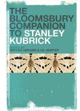 [预订]The Bloomsbury Companion to Stanley Kubrick 9781501373954