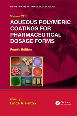 【预售】Aqueous Polymeric Coatings for Pharmaceutical Dosage Forms, Fourth Edition