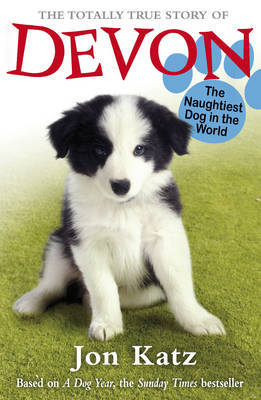 【预订】The Totally True Story of Devon The Naughtiest Dog in the World