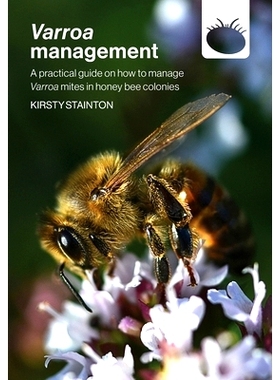 预订 Varroa management: a practical guide on how to manage Varroa mites in honey bee colonies: 9781914934414