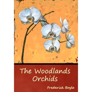 预订 The Woodlands Orchids: 9781644395813