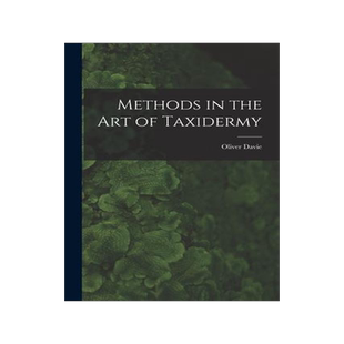 [预订]Methods in the art of Taxidermy 9781016284974