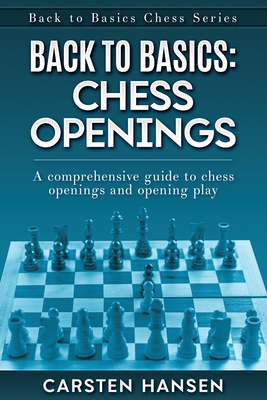 预订 Back to Basics: Chess Openings: A comprehensive guide to chess openings and opening play