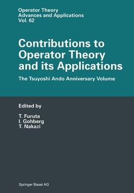 [预订]Contributions to Operator Theory and Its Applications: The Tsuyoshi Ando Anniversary Volume 9783764329280
