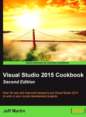 预订 Visual Studio 2015 Cookbook Visual Studio 2015食谱-*版: 9781785887260