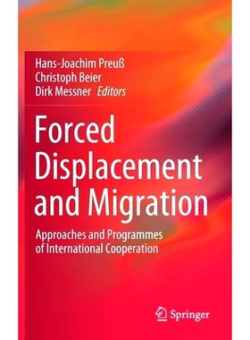 预订 Forced Displacement and Migration: Approaches and Programmes of International Cooperation 被迫流离失所：国际合作的