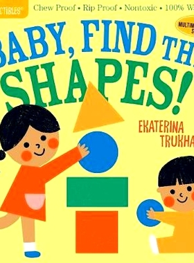 预订 Indestructibles: Baby, Find the Shapes!: Chew Proof - Rip Proof - Nontoxic - * Washable (Book for Babies, Newbor