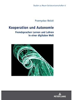 预订 Kooperation und Autonomie: Fremdsprachen Lernen und Lehren in einer digitalen Welt: 9783631894590