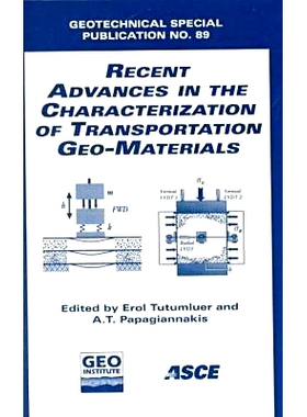 预订 Recent Advances in the Characterization of Transportation Geo-materials 交通土工材料表征的*进展: 9780784404379