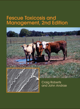 【预订】Fescue Toxicosis And Management 9780891186304