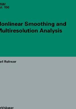 【预订】Nonlinear Smoothing and Multiresolution Analysis