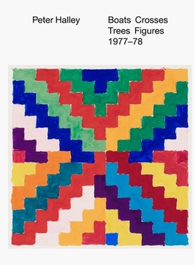 预订 Peter Halley: Boats Crosses Trees Figures 1977–78: 9781942607625