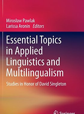 【预订】Essential Topics in Applied Linguistics and Multilingualism