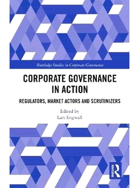 预订 Corporate Governance in Action: Regulators, Market Actors and Scrutinizers 公司治理：监管者、市场参与者和监管者: 97
