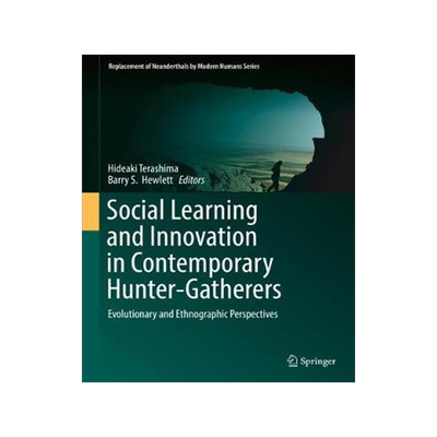 预订 Social Learning and Innovation in Contemporary Hunter-Gatherers