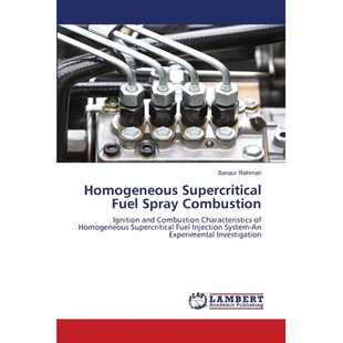预订 Homogeneous Supercritical Fuel Spray Combustion 均相超临界燃料喷雾燃烧: 9786202795975