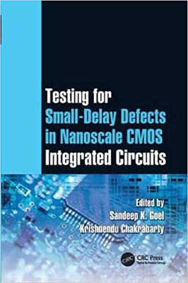 【预售】Testing for Small-Delay Defects in Nanoscale CMOS Integrated Circuits