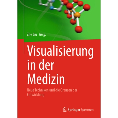 预订 Visualisierung in Der Medizin: Neue Techniken Und Die Grenzen Der Entwicklung 9789819796922