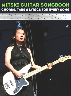 预订 Mitski Guitar Songbook: Chords, Tabs & Lyrics for Every Song: 9798332164279