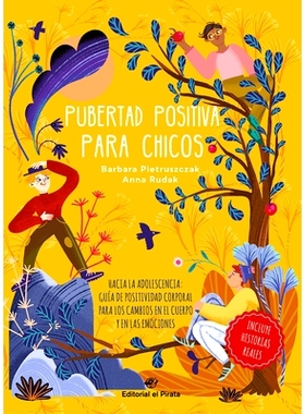 预订 Pubertad Positiva Para Chicos: Hacia La Adolescencia: Guía de Positividad Corporal Para Los Cambios En El Cuerpo Y