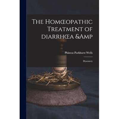 预订 The Homoeopathic Treatment of Diarrhoea & Dysentery: 9781015362710