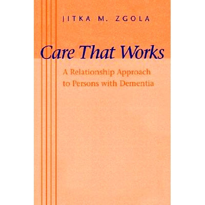 预订 Care That Works: A Relationship Approach to Persons with Dementia 有效的护理：与痴呆症患者建立关系的方法: 978080186