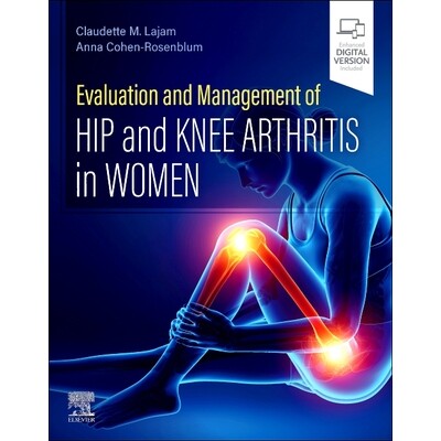 预订 Evaluation and Management of Hip and Knee Arthritis in Women 女性髋关节和膝关节炎的评估与治疗 9780443105593