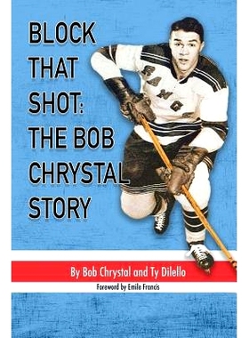 预订 Block That Shot: The Bob Chrystal Story: 9781720196570
