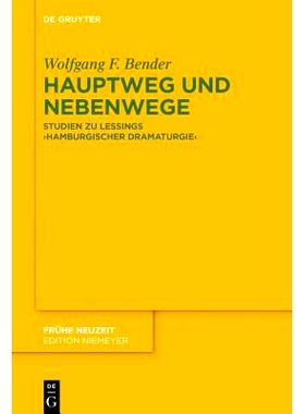 预订 Hauptweg und Nebenwege: Studien zu Lessings „Hamburgischer Dramaturgie“: 9783110608939