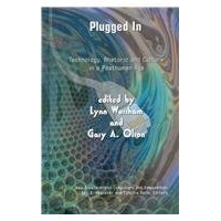 预订 Plugged in: Technology, Rhetoric and Culture in a Posthuman Age: 9781572738331