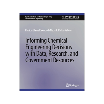 预订 Informing Chemical Engineering Decisions with Data, Research, and Government Resources