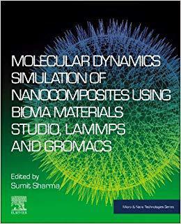 【预售】Molecular Dynamics Simulation of Nanocomposites using BIOVIA Materials Studio, Lammps and Gromacs