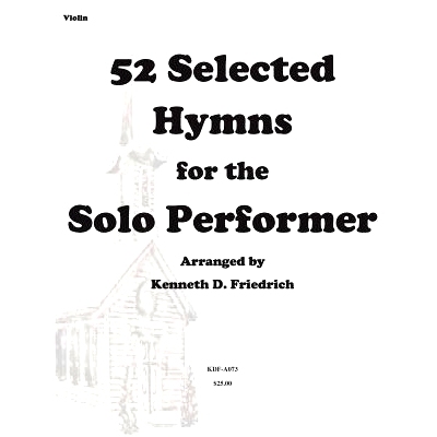 预订 52 Selected Hymns for the Solo Performer-violin version: 9781502317780