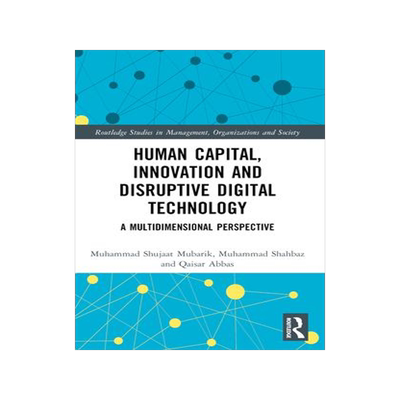[预订]Human Capital, Innovation and Disruptive Digital Technology: A Multidimensional Perspective 9781032050805
