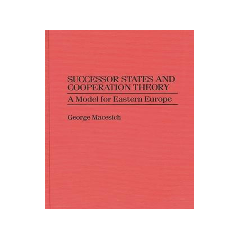 [预订]Successor States and Cooperation Theory 9780275949365