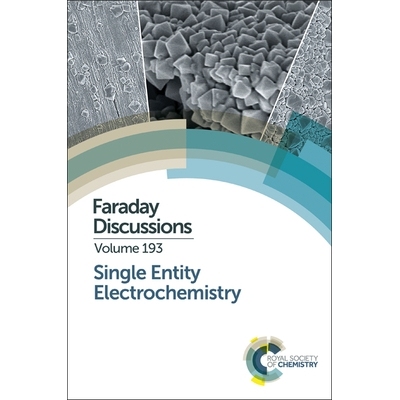 预订 Single Entity Electrochemistry: Faraday Discussion 193 单一实体电化学：法拉第讨论 193: 9781782624813