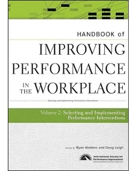 预订 Handbook Of Improving Performance In The Workplace, Volume 2: Selecting And Implementing Performan Ce Interventions