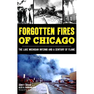 9781540212047 Flame Inferno Forgotten Fires and The Chicago Century 预订 Lake Michigan